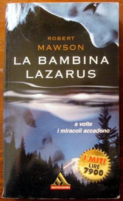 La bambina Lazarus,Robert Mawson,Mondadori