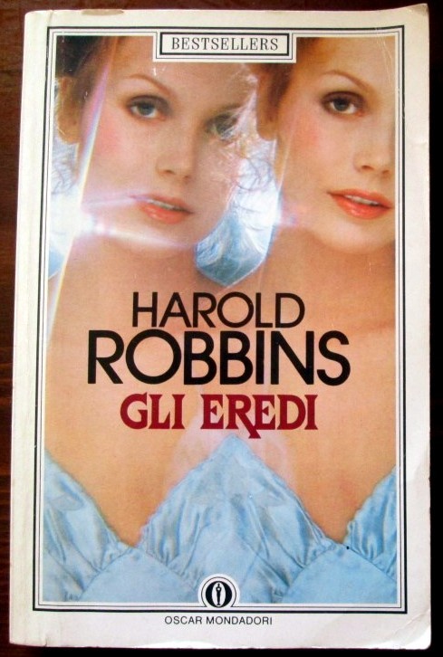 Gli eredi,Harold Robbins,Oscar mondadori