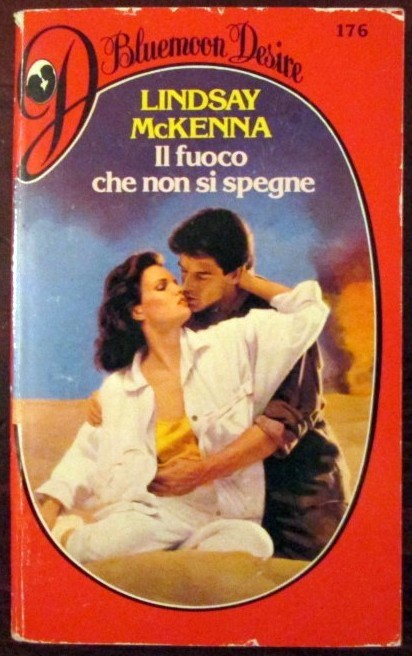 Il fuoco che non si spegne,Lindsay McKenna,Armando Curcio