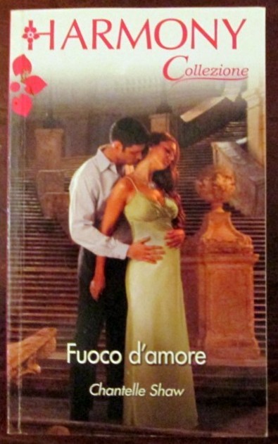 Fuoco d'amore,Chantelle Shaw,Harlequin Mondadori