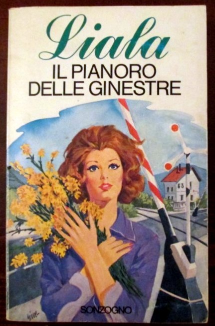 Il pianoro delle ginestre,Liala,Sonzogno