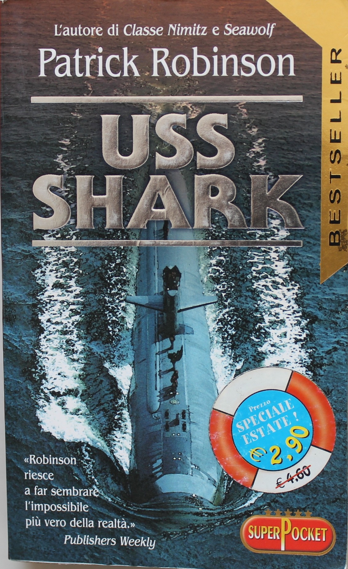 Uss Shark,Patrick Robinson,Edizione RL su licenza Longanesi&C.