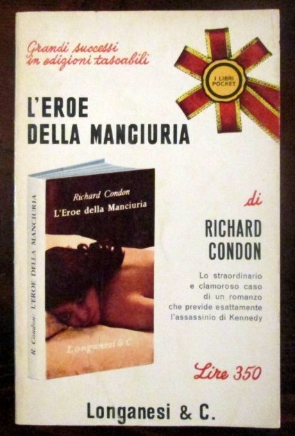 L'eroe della manciuria,Richard Condon,Longanesi & C.