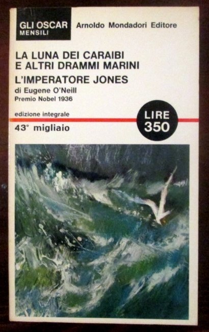 La luna dei Caraibi e altri drammi marini - L'imperatore Jones,Eigene O'Neil,Mondadori