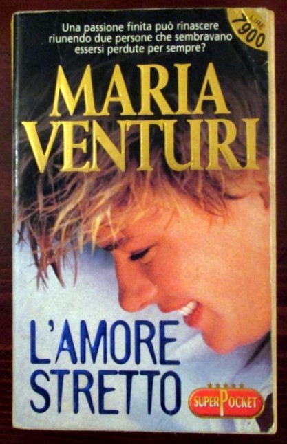 L'amore stretto,Maria Venturi,R.L Libri