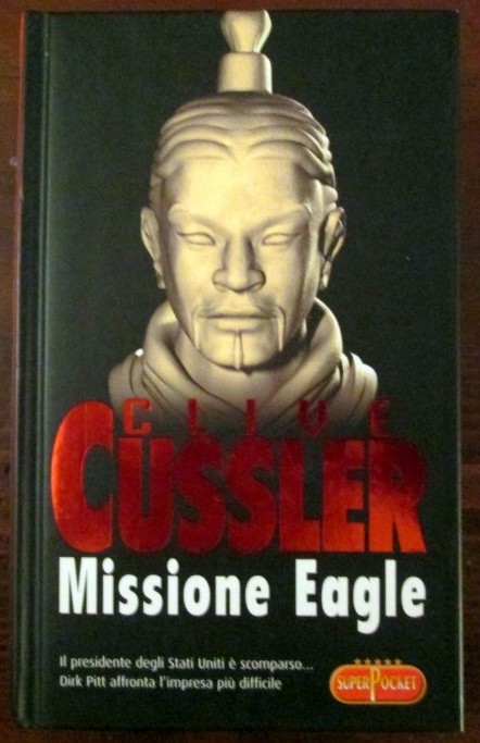 Missione Eagle,Clive Cussler,R.L Libri