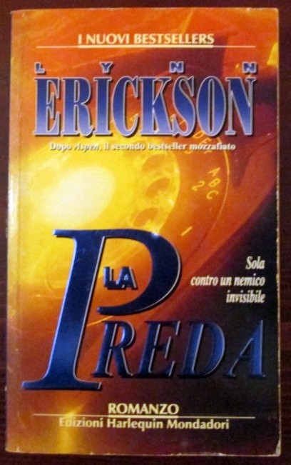 La preda,Lynn Erickson,Mondadori