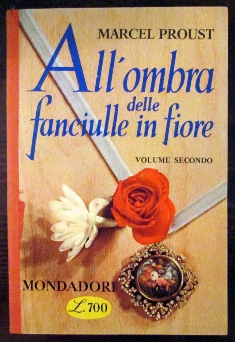 All'ombra delle fanciulle in fiore. Volume secondo,Marcel Proust,Mondadori