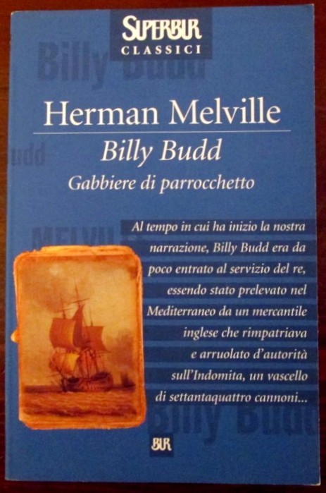 Gabbiere di parrocchetto,Herman Melville, Billy Budd,Biblioteca Universale Rizzoli