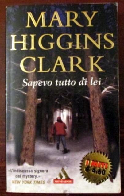 Sapevo tutto di lei,Mary Higgins Clarck,Mondadori