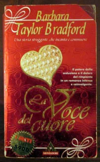 La voce del cuore,Barbara Taylor Bradford,Mondadori