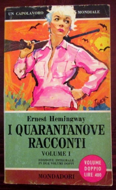 I quarantanove racconti. Vol 1,Ernest Hemingway,Mondadori