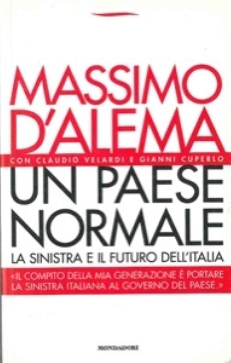 Un paese normale,Massimo D'Alema,Mondadori