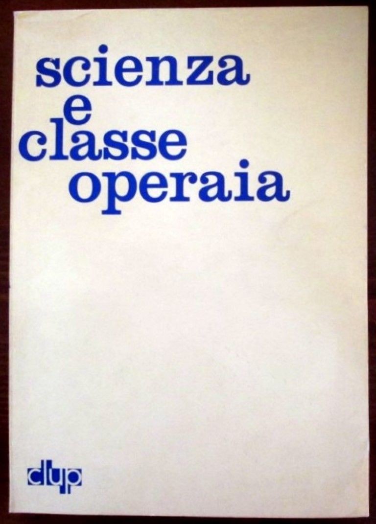 Scienza e classe operaia,AA.VV,Clup