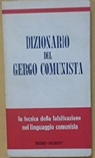Dizionario Del Gergo Comunista Anonimo Edizioni Documenti 