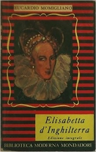Elisabetta D'Inghilterra Momigliano Mondadori 