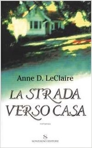 La Strada Verso Casa  Leclaire, Anne D. Sonzogno