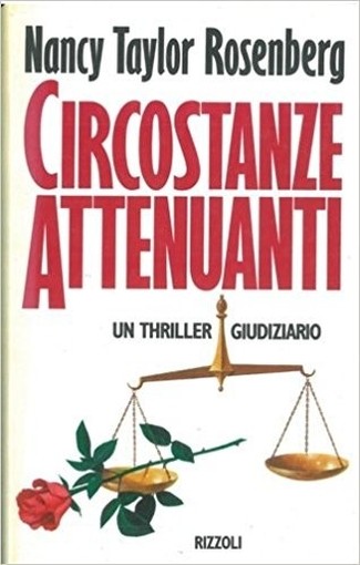 Circostanze Attenuanti Taylor Rosenberg Nancy - Milano, Rizzoli 