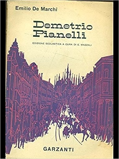 Demetrio Pianelli Emilio De Marchi Garzanti 