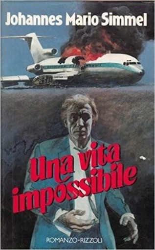 Una Vita Impossibile Johannes Mario Simmel Rizzoli 