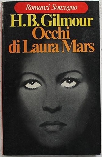 Occhi Di Laura Mars H.B. Gilmour Sonzogno