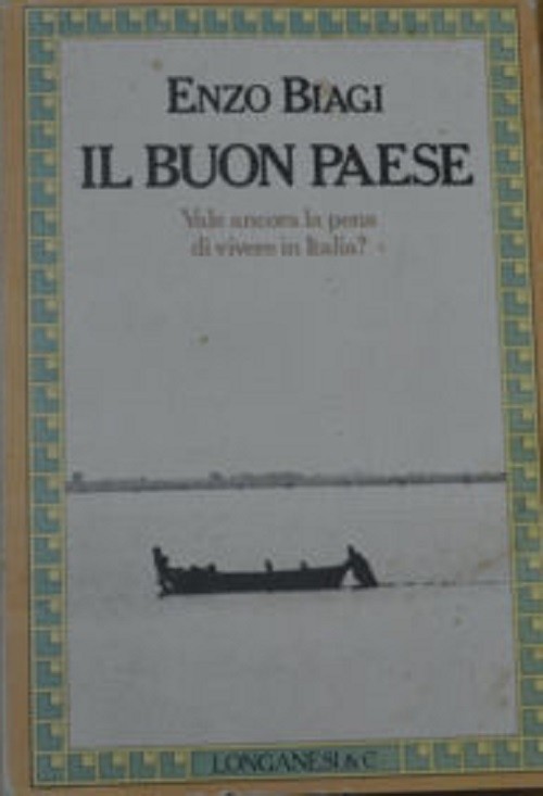 Il Buon Paese Enzo Biagi Longanesi & C.