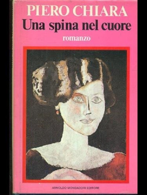 Una Spina Nel Cuore.  Chiara P. Mondadori, 