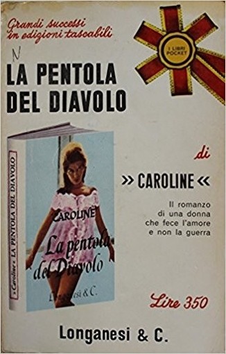 La Pentola Del Diavolo - Prima Edizione Caroline Longanesi