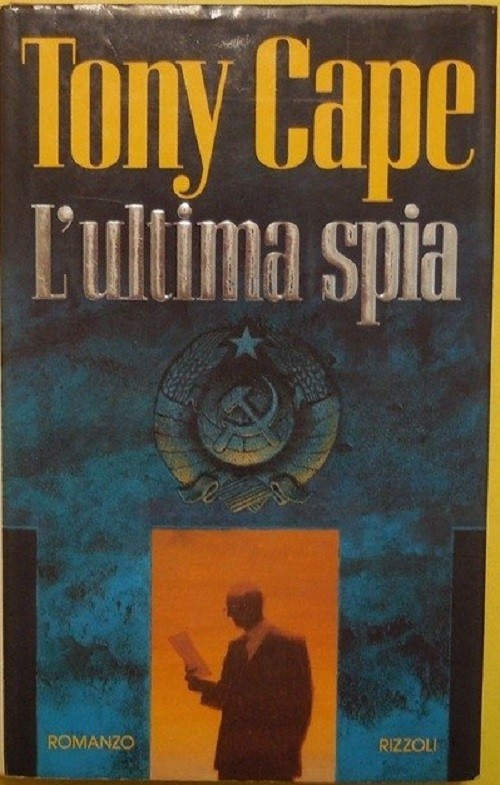 L'Ultima Spia  Tony Cape Rizzoli 