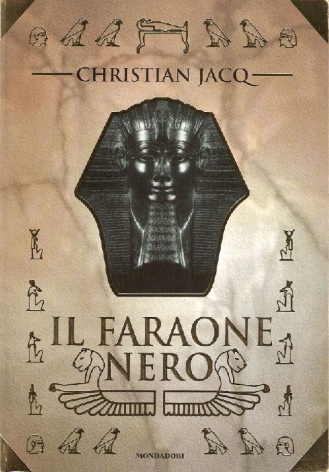 Il Faraone Nero  Christian Jacq Mondadori Editore 