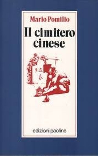Il Cimitero Cinese Pomilio, Mario Edizioni Paoline