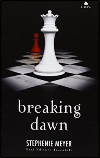 Breaking Dawn Stephenie Meyer Fazi Editore