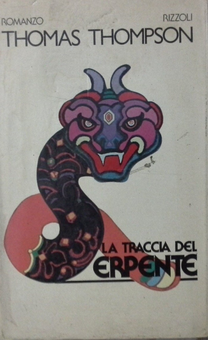 La Traccia Del Serpente  Thomas Thompson Rizzoli