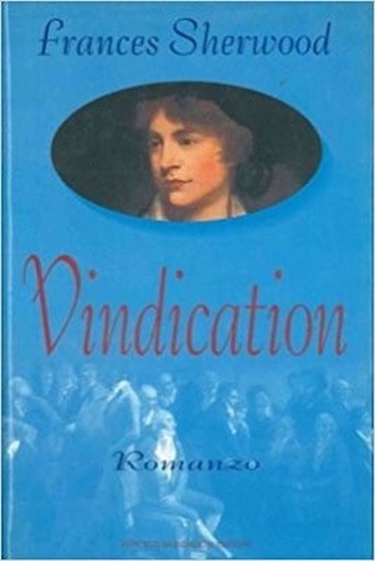 Vindication. Sherwood Frances Milano, Mondadori