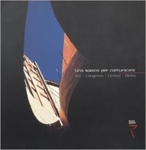 Uno Spazio Per Comunicare. Palazzo Boglietti Aa.Vv. Mediaprint 