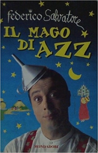 Il Mago Di Azz Salvatore, Federico Arnoldo Mondadori Editore