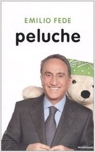 Peluche  Fede, Emilio Arnoldo Mondadori Editore