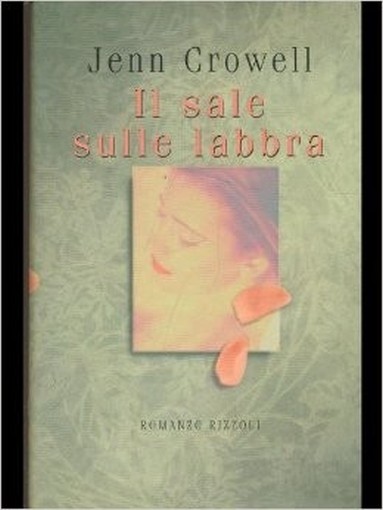 Il Sale Sulle Labbra  Crowell, Jenn Rcs Mediagroup