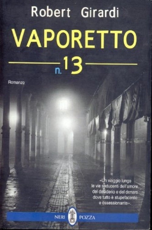 Vaporetto N. 13 Girardi, Robert Neri Pozza