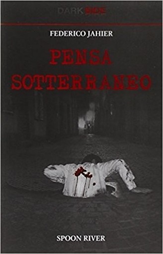 Pensa Sotterraneo Federico Jahier Graphot Editrice