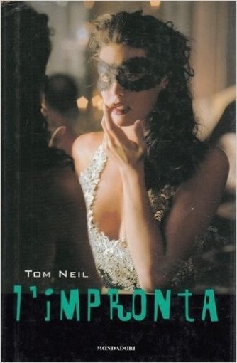 L'Impronta Tom Neil Mondadori 