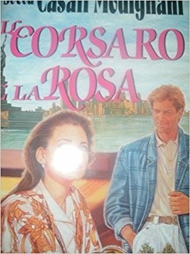 Il Corsaro E La Rosa Sveva Casati Modignani Sperling & Kupfer