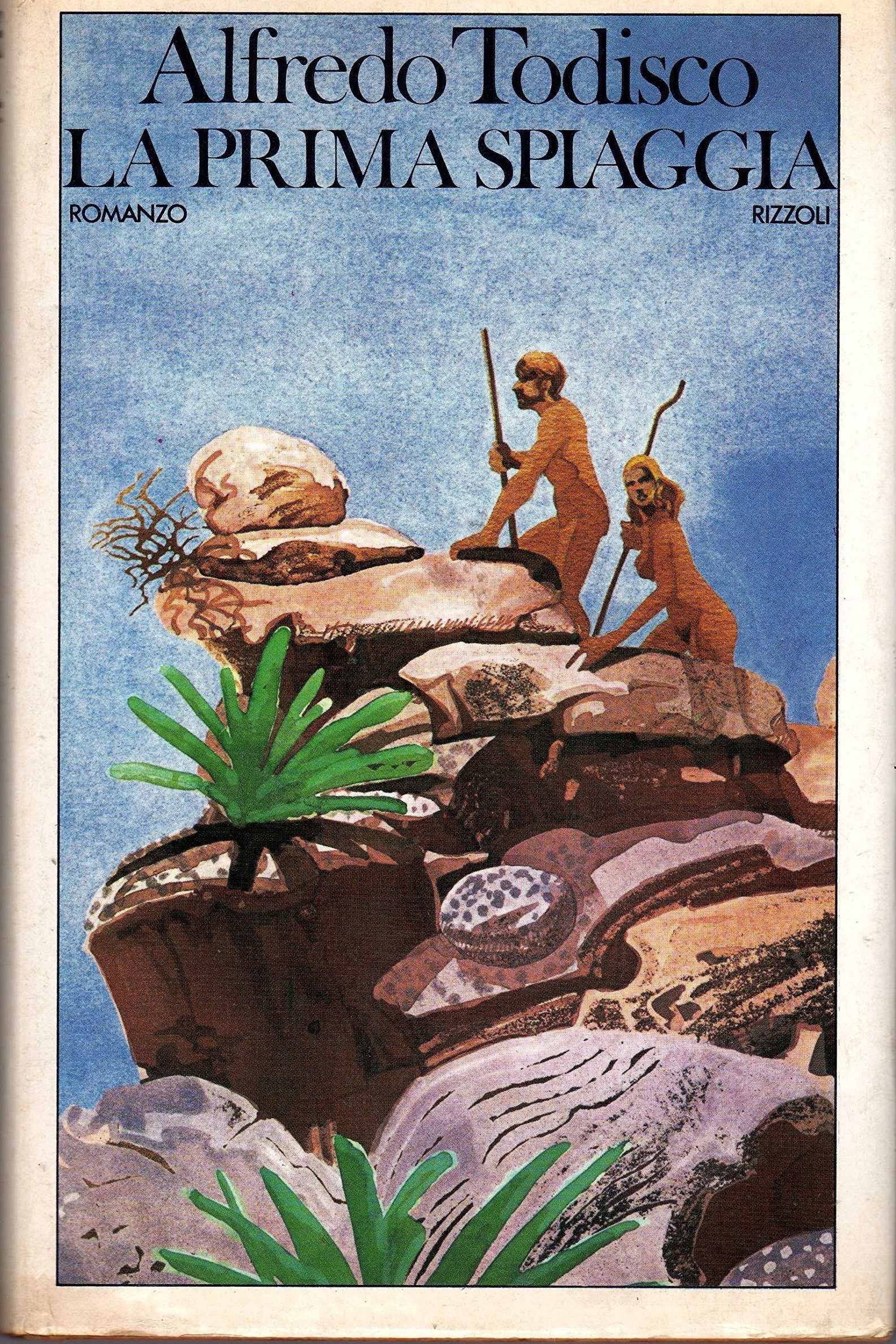 La Prima Spiaggia Alfredo Todisco Rizzoli