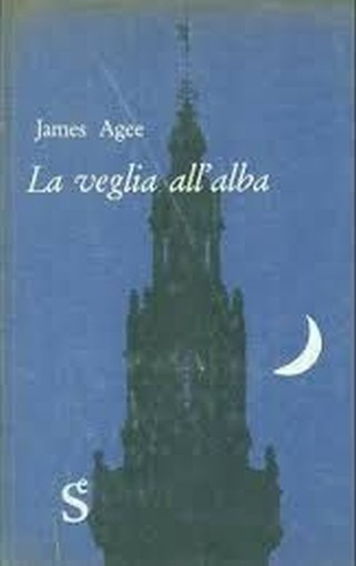 La Veglia All'Alba Agee James Sugar