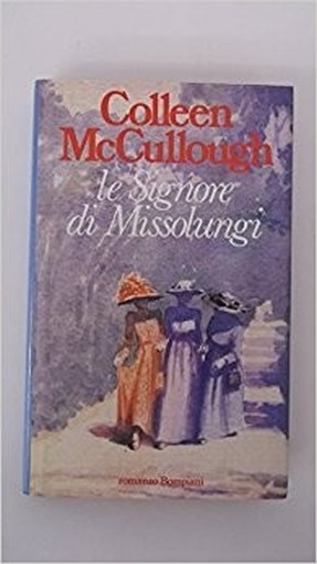 Le Signore Di Missolungi  Mcculloch Bompiani 