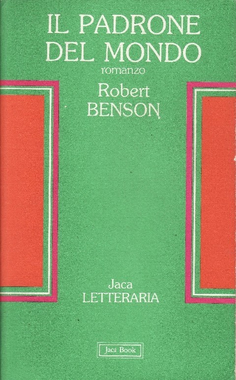 Il Padrone Del Mondo Romanzo  Benson, Robert Hugh Editoriale Jaca Book