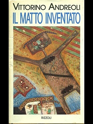 Il Matto Inventato  Andreoli, Vittorino Rcs Mediagroup