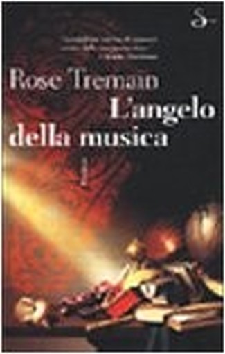 L' Angelo Della Musica  Tremain, Rose Il Saggiatore