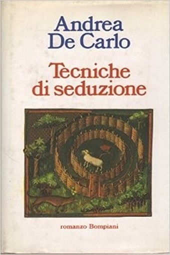 Tecniche Di Seduzione  De Carlo, Andrea Bompiani
