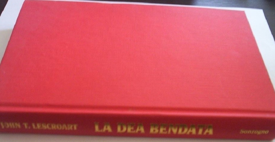 La Dea Bendata  Lescroart, John T. Sonzogno